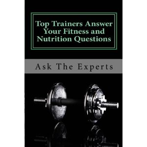 Top Trainers Answer your Fitness and Nutrition Questions